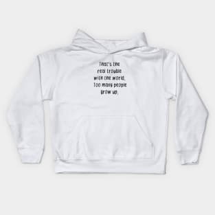 Never Grow Up Kids Hoodie